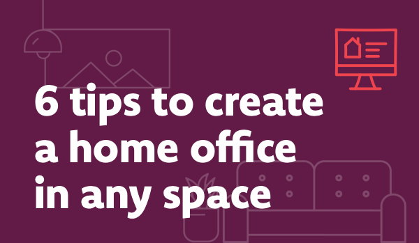 6 tips to make a home office in all spaces 