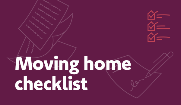 Moving home checklist