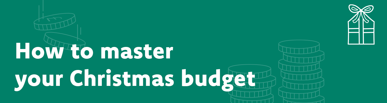 How to master your Christmas budget